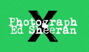 We Keep This Love In A Photograph Lyrics - Ed Sheeran