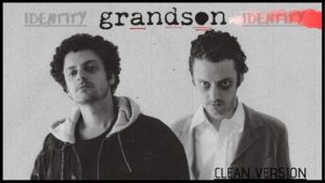 Identity Lyrics - Grandson