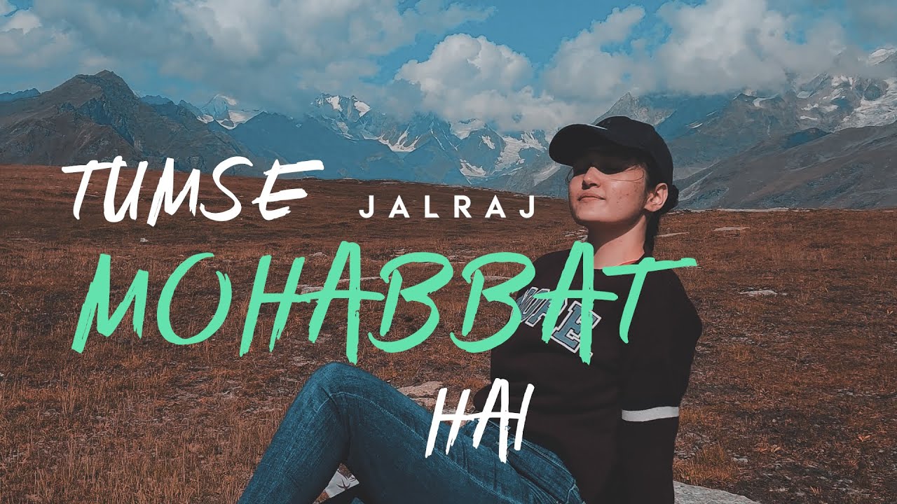 tumse-mohabbat-hai-lyrics-jalraj-lyricshost