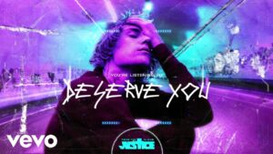 Deserve You Lyrics - Justin Bieber