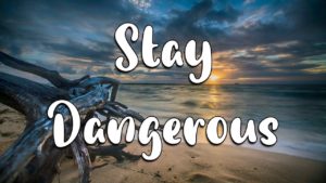 Stay Dangerous Lyrics - Doobie