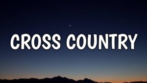 Cross Country Lyrics - BRELAND