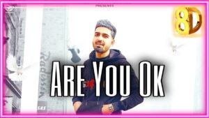 Are You ok Lyrics - Harpinder Gill Ft Garry Sandhu