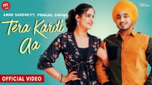 TERA KARDI AA LYRICS - Amar Sandhu