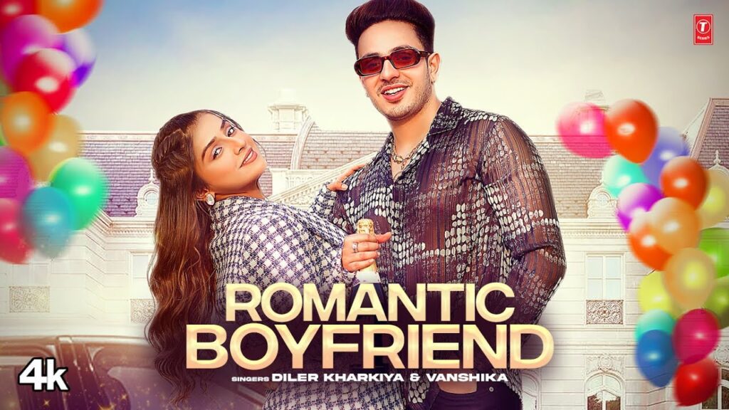 ROMANTIC BOYFRIEND LYRICS - Diler Kharkiya