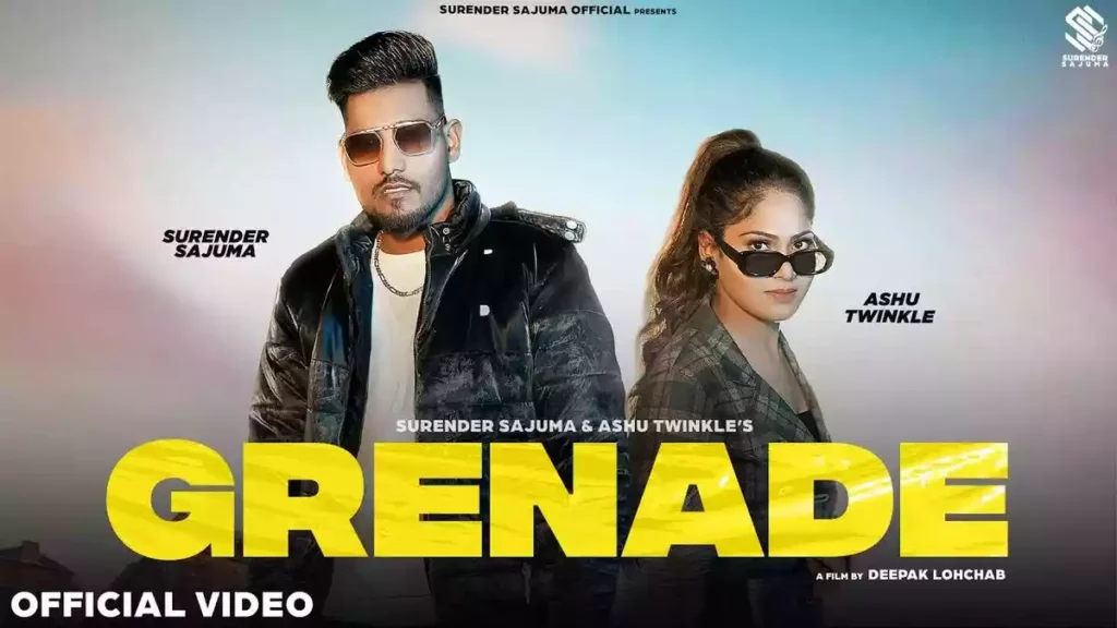 GRENADE LYRICS , SURENDER SAJUMA | ASHU TWINKLE