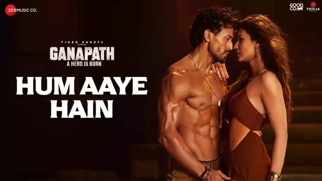 Hum Aaye Hain Lyrics - Ganapath