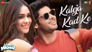 Kaleja Kad Ke Lyrics - Darshan Raval & Asees Kaur 