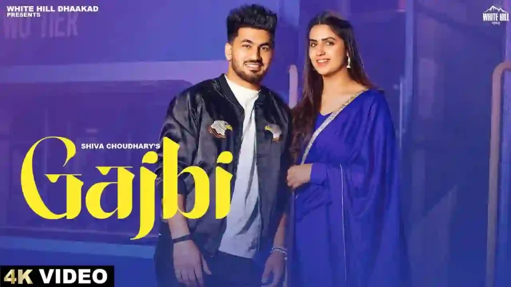 Gajbi Lyrics - Shiva Choudhary